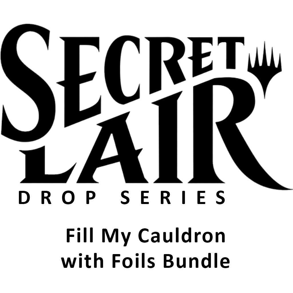 Secret Lair Drop: Fill My Cauldron with Foils Bundle (SLD)